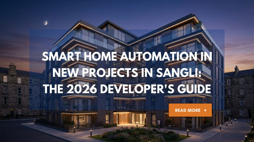 A premium residential building showcasing the integration of Smart Home Automation in New Projects in Sangli with automated lighting and smart security.