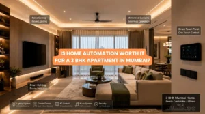 Is Home Automation Worth It for a 3 BHK apartment in Mumbai living room with automated lighting and motorized curtains