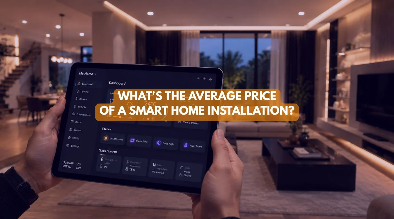 A tablet dashboard displaying home automation costs evaluating the Average Price of a Smart Home Installation